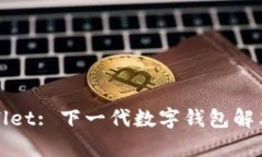 tpWallet: 下一代数字钱包解